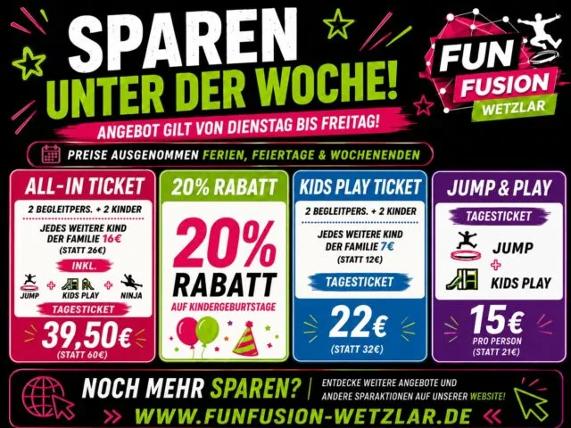 Unter der Woche sparen bei Fun Fusion Wetzlar! 🎉🔥

Sichert euch unsere Wochenangebote von Dienstag bis Freitag:

✅ All-In Ticket für 39,50 € statt 60 €
✅ Kids Play Ticket für 22 € statt 32 €
✅ Jump & Play für 15 € statt 21 €
✅ 20 % Rabatt auf Kindergeburtstage

Wichtig: Gilt nicht in den Ferien, an Feiertagen und am Wochenende.

👉 Noch mehr Angebote und Sparaktionen findet ihr auf unserer Website:
www.funfusion-wetzlar.de

#funfusionwetzlar #wetzlar #wochenangebote #kindergeburtstag #kidsplay trampolinpark ninjaparcours familienausflug lasertag sparangebot freizeitpark kindergeburtstagwetzlar
