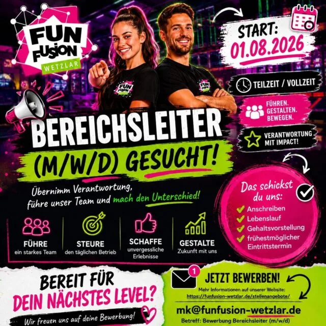 Wir suchen Verstärkung für unser Team! 🚀

Du hast Lust auf Verantwortung, Action und ein Arbeitsumfeld, das garantiert nicht langweilig wird? Dann komm zu Fun Fusion Wetzlar und werde Teil unseres Teams als:

Bereichsleiter (m/w/d)
Teilzeit / Vollzeit | Start ab 01.08.2026

In dieser Position übernimmst du Verantwortung für den täglichen Betrieb, führst und motivierst unser Team und sorgst gemeinsam mit uns dafür, dass unsere Gäste jeden Tag ein starkes Erlebnis haben.

Besonders wichtig ist uns ein freundlicher, sicherer und professioneller Umgang mit Kindern, Jugendlichen und Eltern. Du solltest Freude daran haben, mit Menschen zu arbeiten, auch in lebhaften Situationen ruhig bleiben und dafür sorgen, dass sich unsere Gäste gut aufgehoben fühlen.

Zu deinen Aufgaben gehören unter anderem die Organisation des Parkbetriebs, die Steuerung und Optimierung von Abläufen, die Weiterentwicklung unseres Teams und die Sicherstellung einer hohen Servicequalität.

Neben Teamführung und Organisation ist uns auch betriebswirtschaftliches Denken wichtig. Du solltest Abläufe nicht nur praktisch, sondern auch wirtschaftlich im Blick haben und gemeinsam mit uns daran arbeiten, Qualität, Effizienz und Gästezufriedenheit weiterzuentwickeln.

Erste Führungserfahrung, zum Beispiel als Teamleiter, Schichtleiter, Betriebsleiter oder in einer vergleichbaren Position, ist von Vorteil.

Das solltest du uns schicken:
Anschreiben, Lebenslauf, Gehaltsvorstellung und deinen frühestmöglichen Eintrittstermin.

Mehr Informationen findest du auf unserer Website:
https://funfusion-wetzlar.de/stellenangebote/

Bewirb dich jetzt per E-Mail an:
mk@funfusion-wetzlar.de

Betreff: Bewerbung Bereichsleiter (m/w/d)

Wir freuen uns auf deine Bewerbung! 💚💗

#funfusionwetzlar #wetzlar #jobswetzlar #stellenangebot #bereichsleiter teamleitung freizeitpark indooraction teilzeitjob vollzeitjob karriere jobangebot mittelhessen